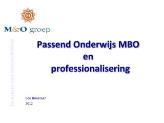 Passend O nderwijs MBO en professionalisering