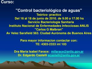 Curso: &quot;Control bacteriológico de aguas&quot; Teórico- practico