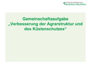 Gemeinschaftsaufgabe „Verbesserung der Agrarstruktur und des Küstenschutzes“