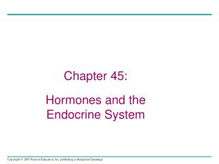 Chapter 45: Hormones and the Endocrine System