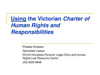 Using the Victorian Charter of Human Rights and Responsibilities