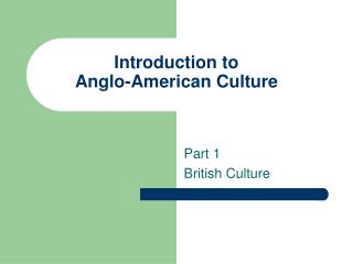 Introduction to Anglo-American Culture