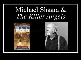 Michael Shaara &amp; The Killer Angels