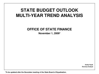 STATE BUDGET OUTLOOK MULTI-YEAR TREND ANALYSIS