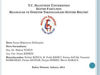 T.C. Hacettepe Üniversitesi Eğitim Fakültesi Bilgisayar ve Öğretim Teknolojileri Eğitimi Bölümü