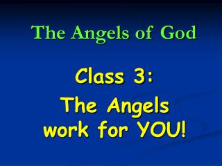 The Angels of God