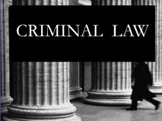 CRIMINAL LAW