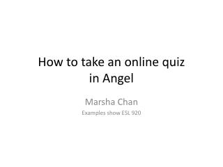 How to take an online quiz in Angel