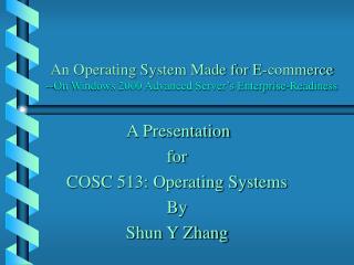 An Operating System Made for E-commerce --On Windows 2000 Advanced Server’s Enterprise-Readiness