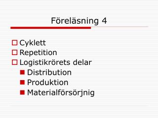 Föreläsning 4