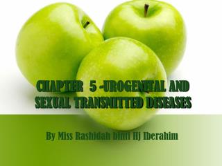 CHAPTER 5 -UROGENITAL AND SEXUAL TRANSMITTED DISEASES