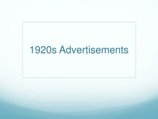 1920 s Advertisements