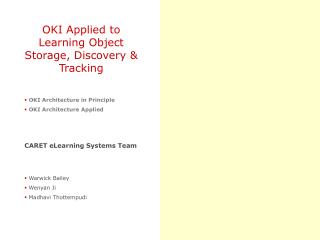 OKI Applied to Learning Object Storage, Discovery &amp; Tracking OKI Architecture in Principle