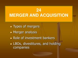 Types of mergers Merger analysis Role of investment bankers