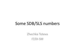 Some SDB/SLS numbers