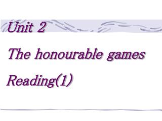 Unit 2 The honourable games Reading(1)