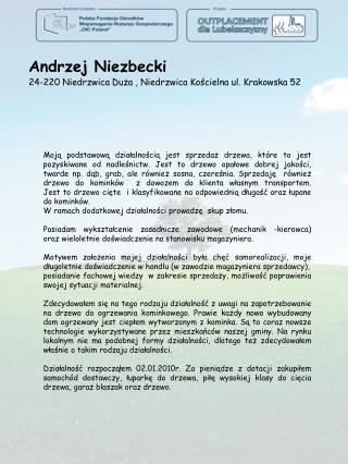 Andrzej Niezbecki 24-220 Niedrzwica Duża , Niedrzwica Kościelna ul. Krakowska 52