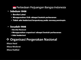 Perbedaan Perjuangan Bangsa Indonesia Sebelum 1908 Bersifat Lokal