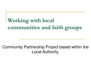 Working with local communities and faith groups