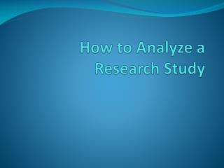 How to Analyze a Research Study