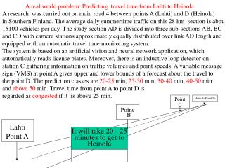 A real world problem: Predicting travel time from Lahti to Heinola