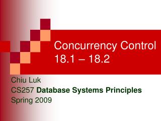 Concurrency Control 18.1 – 18.2