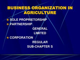 BUSINESS ORGANIZATION IN AGRICULTURE