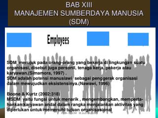 BAB XIII MANAJEMEN SUMBERDAYA MANUSIA (SDM)