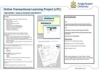 Online Transactional Learning Project (LPC) TOM SERBY; ANGLIA RUSKIN UNIVERSITY