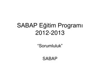 SABAP Eğitim Programı 2012-2013