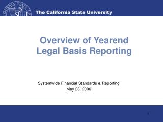 Overview of Yearend Legal Basis Reporting