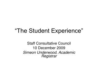 “The Student Experience”