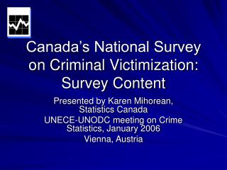 Canada’s National Survey on Criminal Victimization: Survey Content