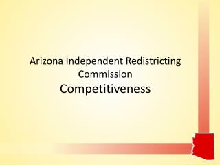 Arizona Independent Redistricting Commission Competitiveness