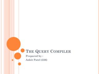 The Query Compiler