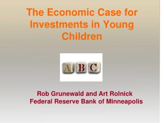 The Economic Case for Investments in Young Children