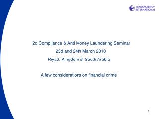 2d Compliance &amp; Anti Money Laundering Seminar 23d and 24th March 2010