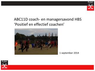 ABC11D coach- en managersavond HBS ‘Positief en effectief coachen’