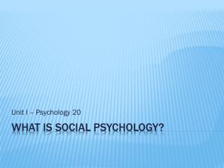 What is Social Psychology?