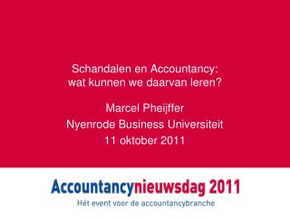 Schandalen en Accountancy: wat kunnen we daarvan leren?