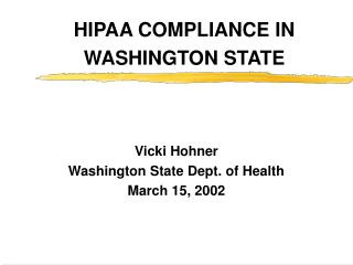 HIPAA COMPLIANCE IN WASHINGTON STATE