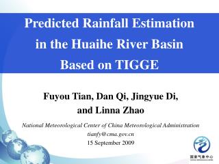 Predicted Rainfall Estimation in the Huaihe River Basin Based on TIGGE
