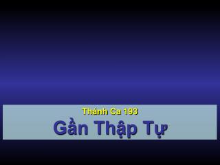 Thánh Ca 193 Gần Thập Tự