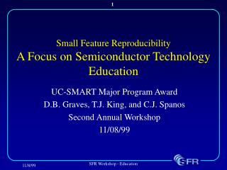 Small Feature Reproducibility A Focus on Semiconductor Technology Education