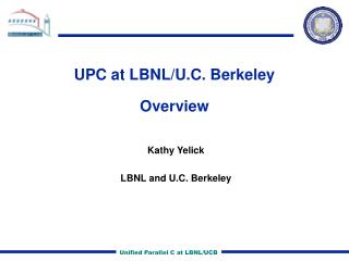 UPC at LBNL/U.C. Berkeley Overview
