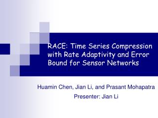 RACE: Time Series Compression with Rate Adaptivity and Error Bound for Sensor Networks