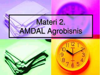 Materi 2. AMDAL Agrobisnis
