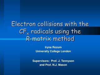 Electron collisions with the CF x radicals using the R -matrix method