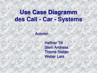 Use Case Diagramm des Call - Car - Systems