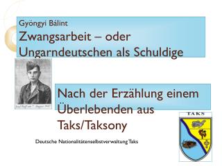 Gyöngyi Bálint Zwangsarbeit – oder Ungarndeutschen als Schuldige